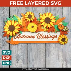 an autumn banner with sunflowers on it and the words, free layered svg