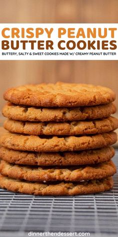 crispy peanut butter cookies stacked on top of each other with the title above it