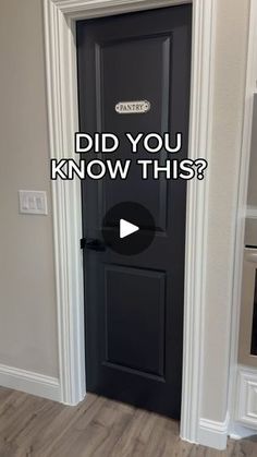 a black door with the words did you know this?