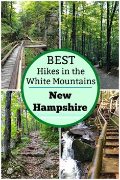 the best hikes in the white mountains with text overlay that reads best hikes in the white mountains new hampshire