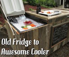 an old fridge to awesome cooler with chalkboard writing on it and ice in the door