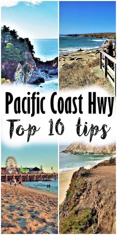 the beach with text that reads pacific coast hwy top 10 tips