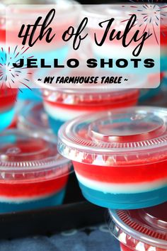 red, white and blue jello shots with text overlay that reads 4th of july jello shots