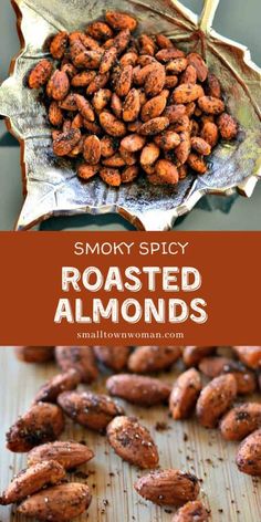 roasted almonds on a wooden table with text overlay that reads smoky spicy roasted almonds