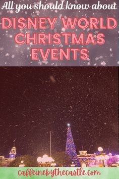 the disneyland world christmas events with text overlay