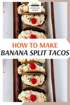 how to make banana split tacos with white frosting and sprinkles