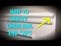 how to create chair rail end caps for windows or doors with pictures and text overlay