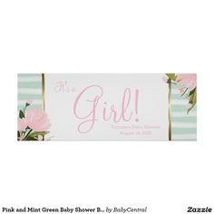 it's a girl baby shower sign with pink flowers on green and white stripes