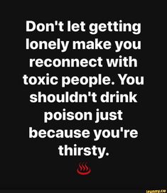 Toxic Quotes, Toxic People Quotes, Toxic Relationship, Up Book, Toxic People, Toxic Relationships, People Quotes, Wise Quotes, Relationship Tips