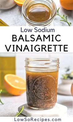 the ingredients for this homemade balsamic vinaigrete are shown in mason jars