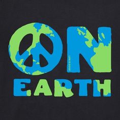 a black t - shirt with the words on earth written in blue and green