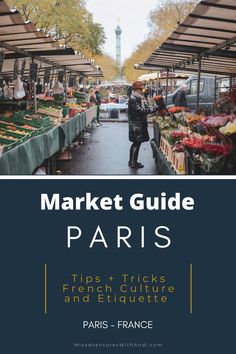 the market guide to paris with text overlaying it