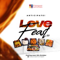 an advertisement for the anticipate love feast