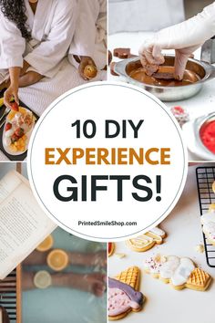 the words 10 diy experience gifts are shown above pictures of cookies and desserts