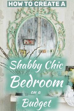 the cover of how to create a shabby chic bedroom on a budget book