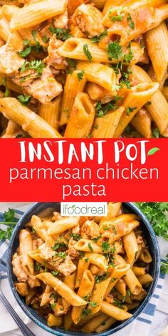 instant pot parmesan chicken pasta in a blue bowl with the title above it