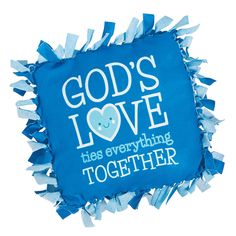 a blue sticker with the words god's love has everything together on it