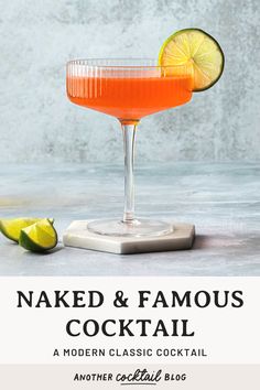 the naked and famous cocktail is served in a coupe glass with limes on the side