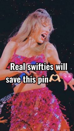 a woman in a pink dress with her hands on her hips and the words real swfties will save this pin