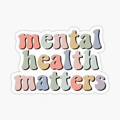 Health Stickers Printable, Health Matters Quotes, Vision Board Mental Health, Mental Health Vision Board, Vision Board Stickers, Wellness Stickers, 2024 Stickers, Positive Stickers, Mental Health Stickers