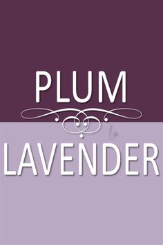 the words plum lavender are in white and purple