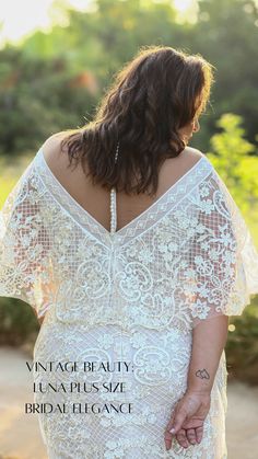 the back of a woman's wedding dress, with text overlay that reads vintage plus size bridal elegance