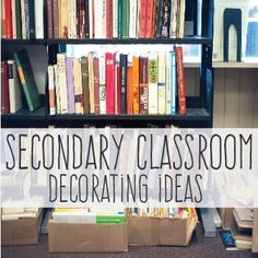 a book shelf filled with lots of books in front of a white sign that says secondary classroom decorating ideas