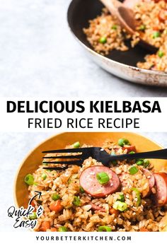 two pictures showing different types of rice and sausages with the words delicious kielbasa fried rice recipe