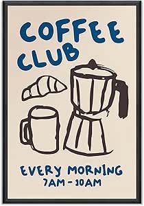 a coffee poster with the words coffee club every morning 7am - 10am on it