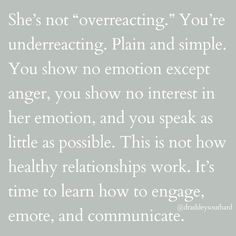 a quote that says she's not overreacting you're underreciating plain and simple