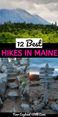 hikes in maine with the title 12 best hikes in maine on top and below