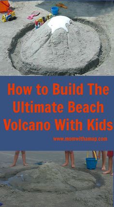 kids are standing in the sand at the beach and building a volcano with their hands