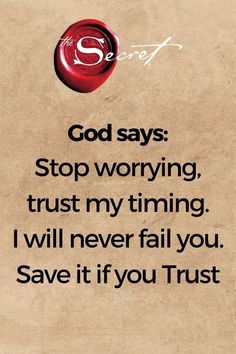 an old paper with the words god says stop worrying, trust my tining i will never fail you save it if