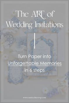 the art of wedding invitations 1 turn paper into unforgetable memories in 6 steps