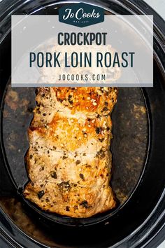 crockpot pork loin roast in the slow cooker with text overlay