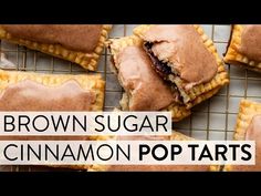 brown sugar cinnamon pop tarts on a cooling rack with the words brown sugar cinnamon pop tarts