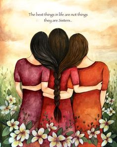 Gift To Sister, Hair Wall Art, Hair Wall, Sisters Quotes, Three Girls, Mary Engelbreit, Sister Quotes, Braided Hair, Sister Love