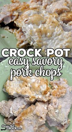 crock pot easy savory pork chops on a green plate with text overlay