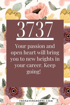 flowers with the text 377 you are attracted to your soulmate as a result of following your heart, keep staying true to yourself