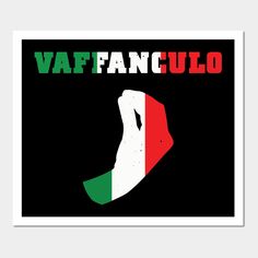 a black poster with the italian flag and an image of a hand that reads vaffaanculo