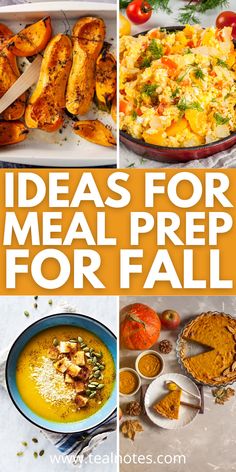 four different pictures with the words ideas for meal prep for fall