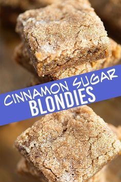 cinnamon sugar blondies stacked on top of each other with the title in blue overlay