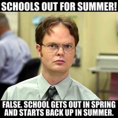 a man wearing glasses and a tie in front of a computer desk with the caption school out for summer false school gets out in spring and starts back up in summer