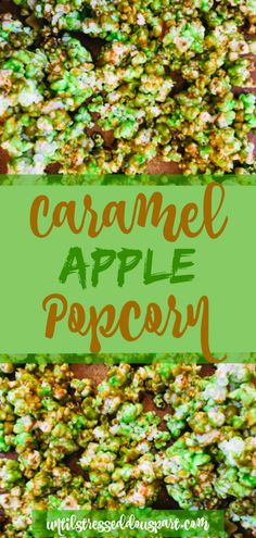 the words caramel apple popcorn are overlaid with green and yellow sprinkles