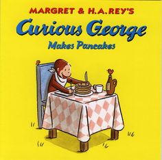 curious george makes pancakes by margret & h a revs, illustrated by marke prnekes