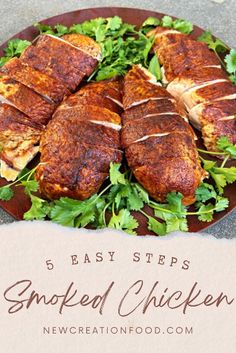 a plate filled with meat and greens on top of a wooden table next to a sign that says 5 easy steps smoked chicken