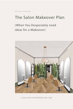 the salon makeover plan when you desperately need ideas for a makeover