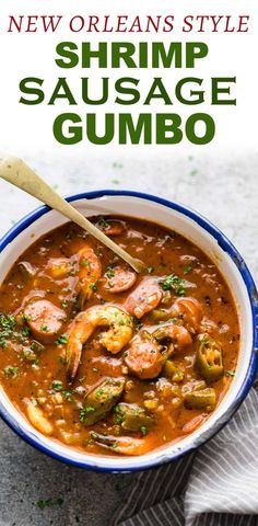 the new orleans style shrimp sausage gumbo is shown in a bowl with a spoon