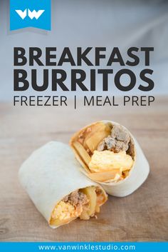 breakfast burritos with freezer meal prepped in the background and text overlay that reads, breakfast burritos freezer meal prep