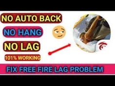 no auto back, no hang no lag fix free fire lag problem